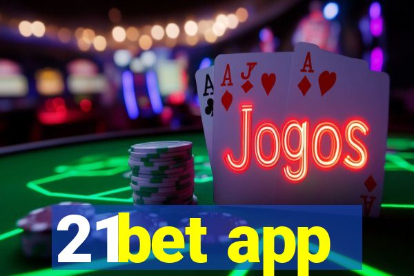 21bet app